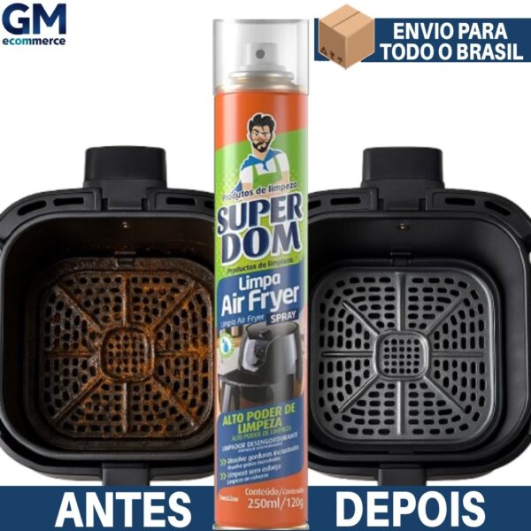 limpador air fryer spray Super Dom 250ml removendo gordura pesada de cesto de air fryer