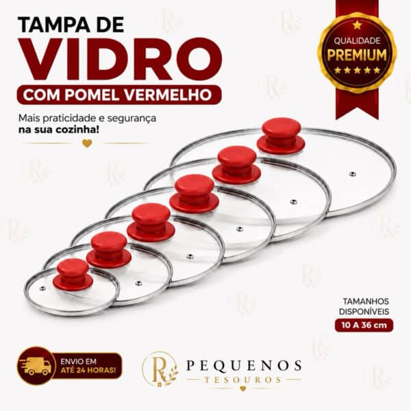 Panelas - Tampa de Vidro Temperada Avulsa com Pomel Vermelho para Jogo de Panela ou Frigideira 10-30cm